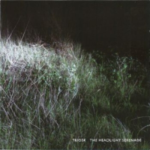 Triosk - Headlight Serenade ryhmässä CD @ Bengans Skivbutik AB (548534)