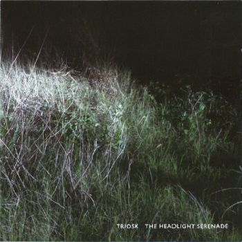 Triosk - The Headlight Serenade ryhmässä CD @ Bengans Skivbutik AB (548534)