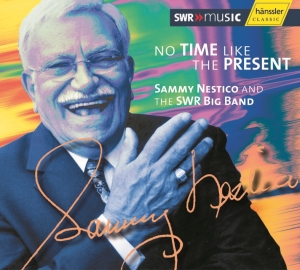 Nestico Sammy - No Time Like The Present ryhmässä CD @ Bengans Skivbutik AB (549199)