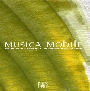 Musica Mobile - Pianoquartet Nr 3/Musica Per Nove ryhmässä CD @ Bengans Skivbutik AB (549209)