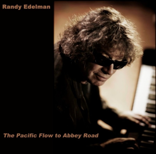 Edelman Randy - Pacific Flow To Abbey Road ryhmässä CD / Myydyimmät @ Bengans Skivbutik AB (549225)