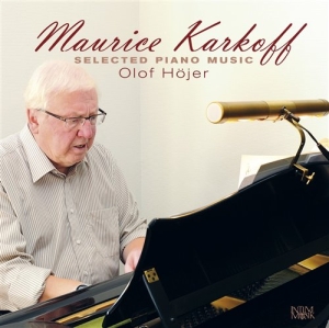 Karkoff Maurice - Selected Piano Music ryhmässä CD @ Bengans Skivbutik AB (549246)