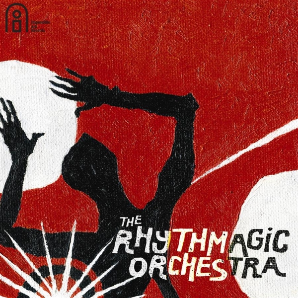 Rhythmagic Orchestra The - The Rhythmagic Orchestra ryhmässä CD / Myydyimmät @ Bengans Skivbutik AB (549573)