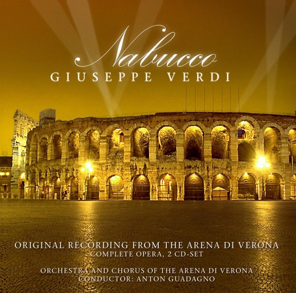 Verdi Giuseppe - Nabucco: Orig. Rec. Arena Di Verona ryhmässä CD / Myydyimmät @ Bengans Skivbutik AB (549766)