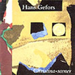 Gefors Hans - Christina-Scener ryhmässä CD @ Bengans Skivbutik AB (549896)