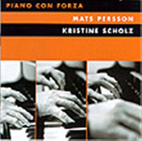 Persson Mats / Scholz Kristine - Piano Con Forza ryhmässä -Start JazzKlass Summer @ Bengans Skivbutik AB (549972)