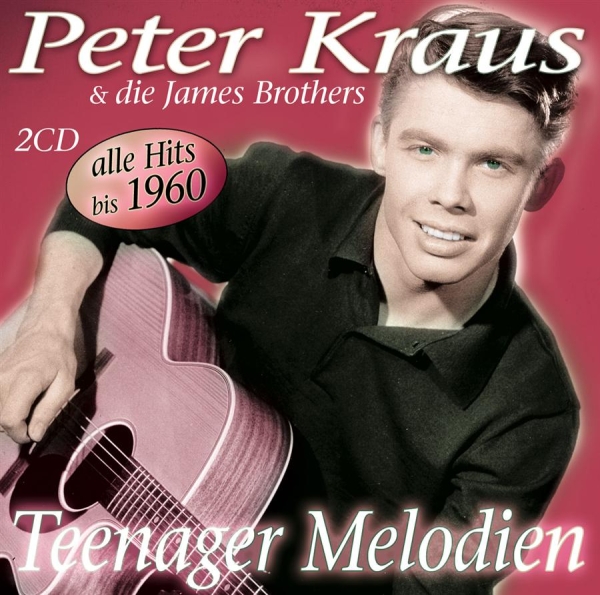 Kraus Peter And Die James Brothers - Teenager Melodien ryhmässä CD / Myydyimmät @ Bengans Skivbutik AB (550002)