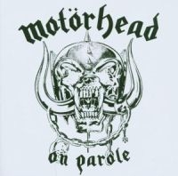 MOTORHEAD - ON PAROLE ryhmässä CD @ Bengans Skivbutik AB (5500800)