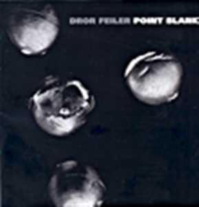 Feiler Dror - Point Blank ryhmässä CD @ Bengans Skivbutik AB (550187)