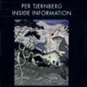 Per Tjernberg - Inside Information ryhmässä CD @ Bengans Skivbutik AB (550202)