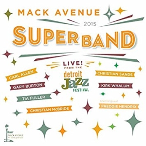 Mack Avenue Superband - Live From The Detroit Jazz Festival ryhmässä CD / Jazz @ Bengans Skivbutik AB (5503147)