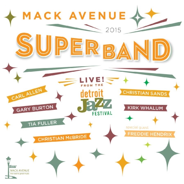 Mack Avenue Superband - Live From The Detroit Jazz Festival ryhmässä CD / Myydyimmät @ Bengans Skivbutik AB (5503147)