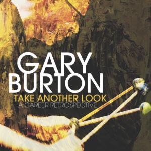 Burton Gary - Take Another Look: A Career Retrosp ryhmässä VINYYLI / Jazz @ Bengans Skivbutik AB (5503150)