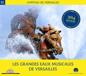 Various Composers - Les Grandes Eaux Musicales ryhmässä CD @ Bengans Skivbutik AB (5503522)