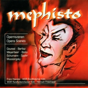 Various - Mephisto - Opera Scenes ryhmässä CD @ Bengans Skivbutik AB (5503551)
