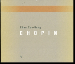 Chopin Frédéric - Chen Xue-Hong Plays Chopin ryhmässä CD @ Bengans Skivbutik AB (5503702)