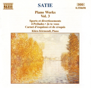 Satie Erik - Piano Works Vol 3 ryhmässä CD @ Bengans Skivbutik AB (5503763)