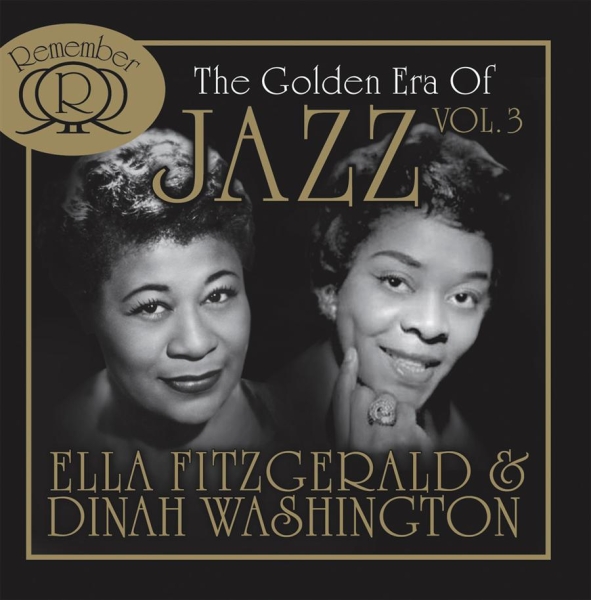 Fitzgerald Ella And Washington Dina - Golden Era Of Jazz Vol. 3 ryhmässä CD / Jazz/Blues @ Bengans Skivbutik AB (550408)