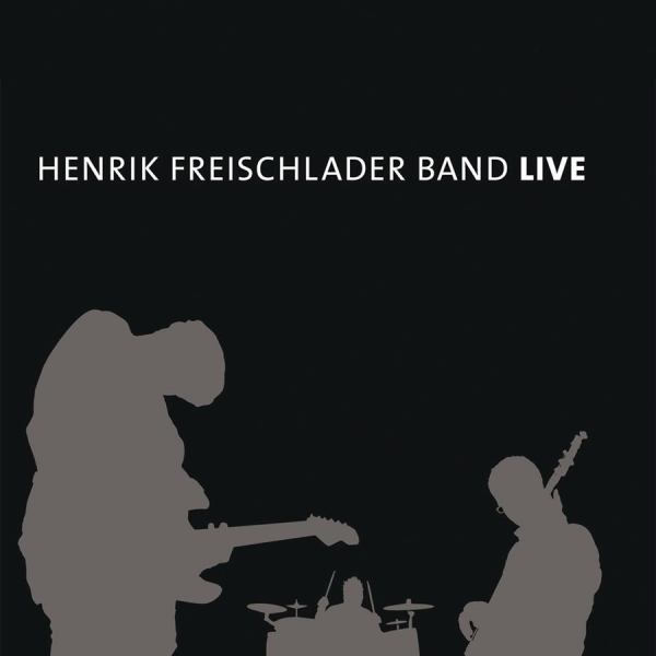 Henrik Freischlader Band - Henrik Freischlader Band Live ryhmässä CD / Rock @ Bengans Skivbutik AB (550423)