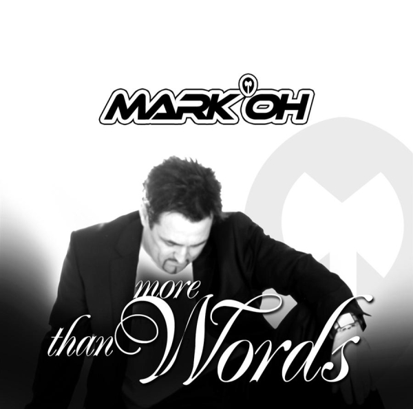 Mark 'Oh - More Than Words ryhmässä CD / Myydyimmät @ Bengans Skivbutik AB (550443)