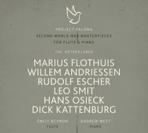 Emily Beynon & Andrew West - Project Paloma 3 The Netherlands: Second World War Masterpieces For Flute & Piano ryhmässä CD @ Bengans Skivbutik AB (5505788)