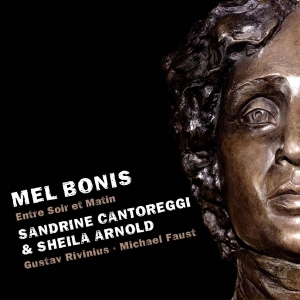 Sandrine Cantoreggi & Sheila Arnold - Mel Bonis, Entre Soir Et Matin ryhmässä CD @ Bengans Skivbutik AB (5505806)