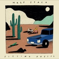 Half Stack - Sitting Pretty ryhmässä CD @ Bengans Skivbutik AB (5505887)