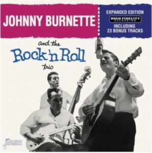 Burnette Johnny - And The Rock ?N Roll Trio ? Expande ryhmässä CD @ Bengans Skivbutik AB (5505894)