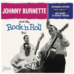 Johnny Burnette - And The Rock 'N' Roll Trio ryhmässä CD @ Bengans Skivbutik AB (5505894)