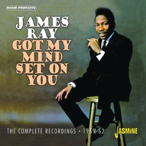 James Ray - Got My Mind Set On You - The Complete Recordings 1959-1962 ryhmässä CD @ Bengans Skivbutik AB (5505896)