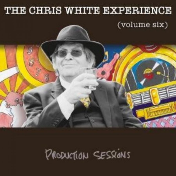 Chris White Experience The - Production Sessions ryhmässä CD / RnB-Soul @ Bengans Skivbutik AB (5505924)