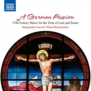 Margaretha Consort Marit Broekroel - A German Passion ryhmässä CD @ Bengans Skivbutik AB (5506088)