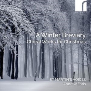 St. Martin's Voices Andrew Earis - A Winter Breviary - Choral Music Fo ryhmässä CD @ Bengans Skivbutik AB (5506122)
