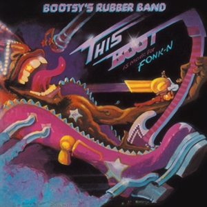 Bootsy's Rubber Band - This Boot Is Made For Fonk-N ryhmässä VINYYLI @ Bengans Skivbutik AB (5506257)