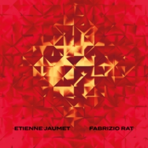 Jaumet Etienne And Fabrizio Rat - Etienne Jaumet & Fabrizio Rat ryhmässä VINYYLI @ Bengans Skivbutik AB (5506303)