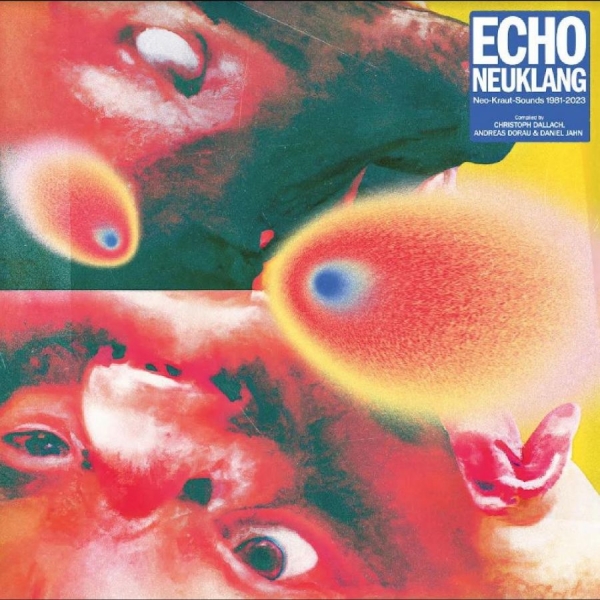 Various Artists - Echo Neuklang (Neo-Kraut-Sounds 198 ryhmässä VINYYLI / Myydyimmät @ Bengans Skivbutik AB (5506308)
