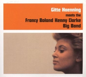 Haenning Gitte - Meets The Francy Boland Kenny Clark ryhmässä CD / Jazz @ Bengans Skivbutik AB (5506316)