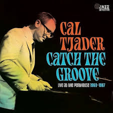Cal Tjader - Catch The Groove. Live At The Penthouse 1963-1967 ryhmässä VINYYLI @ Bengans Skivbutik AB (5506389)