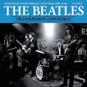 Beatles The - Transmission Impossible (3 Cd) ryhmässä CD @ Bengans Skivbutik AB (5506597)