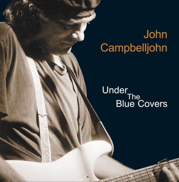 Campbelljohn John - Under The Blue Covers ryhmässä CD / Jazz/Blues @ Bengans Skivbutik AB (550685)