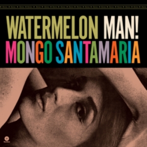 Mongo Santamaría - Watermelon Man! ryhmässä VINYYLI @ Bengans Skivbutik AB (5506932)
