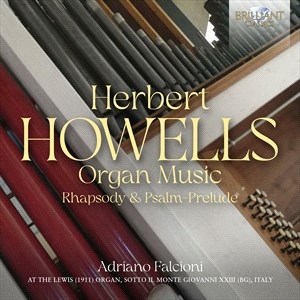 Howells Herbert - Organ Music Rhapsody & Psalm-Prelu ryhmässä CD @ Bengans Skivbutik AB (5507090)