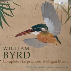 Byrd William - Complete Harpsichord & Organ Music ryhmässä CD @ Bengans Skivbutik AB (5507092)