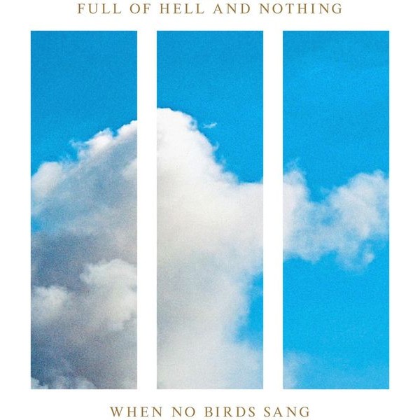 Nothing - When No Birds Sang ryhmässä VINYYLI / Hårdrock @ Bengans Skivbutik AB (5507096)
