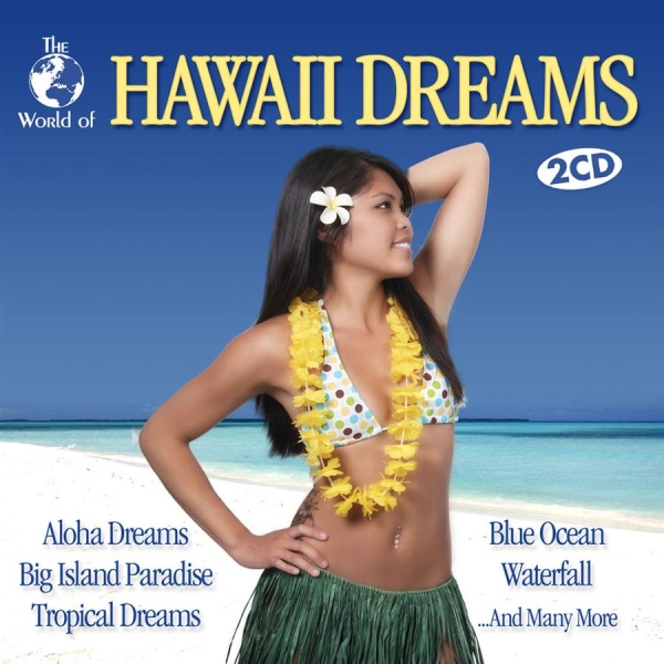 World Of Hawaii Dreams - Various ryhmässä CD / Pop @ Bengans Skivbutik AB (550715)