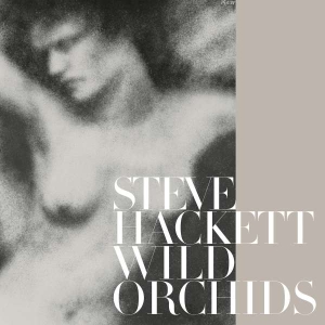 Hackett Steve - Wild Orchids (Vinyl Re-Issue 2023) ryhmässä MK Test 4 @ Bengans Skivbutik AB (5507156)