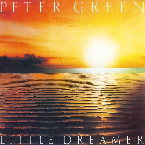Peter Green - Little Dreamer ryhmässä VINYYLI / Myydyimmät @ Bengans Skivbutik AB (5507165)