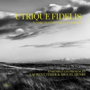 Laurent Tixier David Zubeldia - Tixier & Zubeldia: Utrique Fidelis ryhmässä CD @ Bengans Skivbutik AB (5507191)
