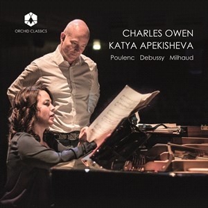 Claude Debussy Darius Milhaud Fra - Charles Owen & Katya Apekisheva ryhmässä CD @ Bengans Skivbutik AB (5507201)