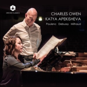 Claude Debussy Darius Milhaud Fra - Charles Owen & Katya Apekisheva ryhmässä CD @ Bengans Skivbutik AB (5507201)